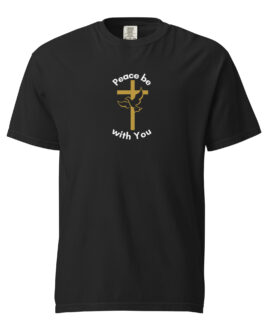 Peace Be With You Unisex Garment-dyed Heavyweight T-shirt